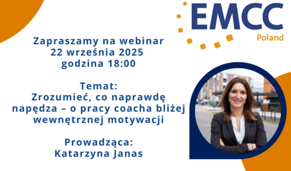 WEBINAR -  Zrozumieć, co naprawdę napędza – o pracy coacha bliżej wewnętrznej motywacji