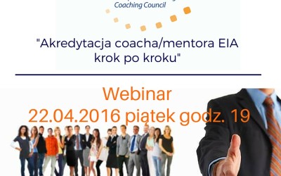 Webinar_1 “Akredytacja coacha i mentora EIA EMCC krok po kroku”