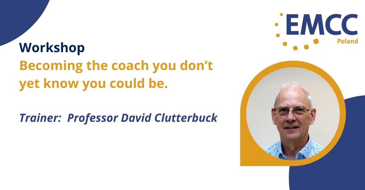 Workshop by prof. David Clutterbuck: Becoming the coach you don’t yet know you could be. 26.09.2024.