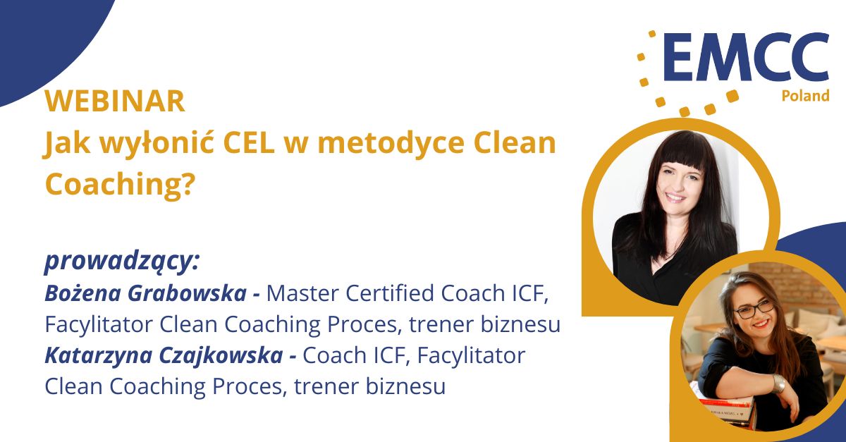 Jak wyłonić CEL w metodyce Clean Coaching? 04.11.2024