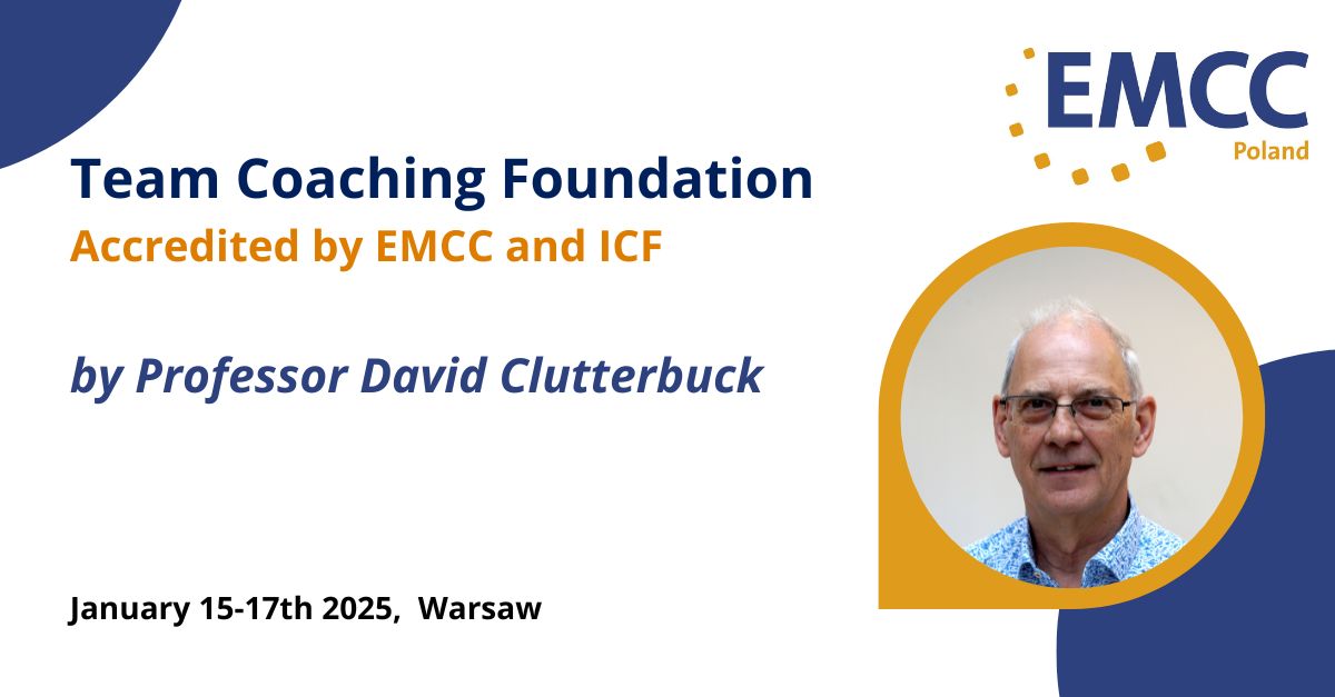 Team Coaching Foundation - David Clutterbuck Jan 15-17th, Warsaw