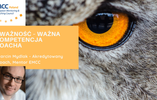 Uważność – ważna kompetencja coacha