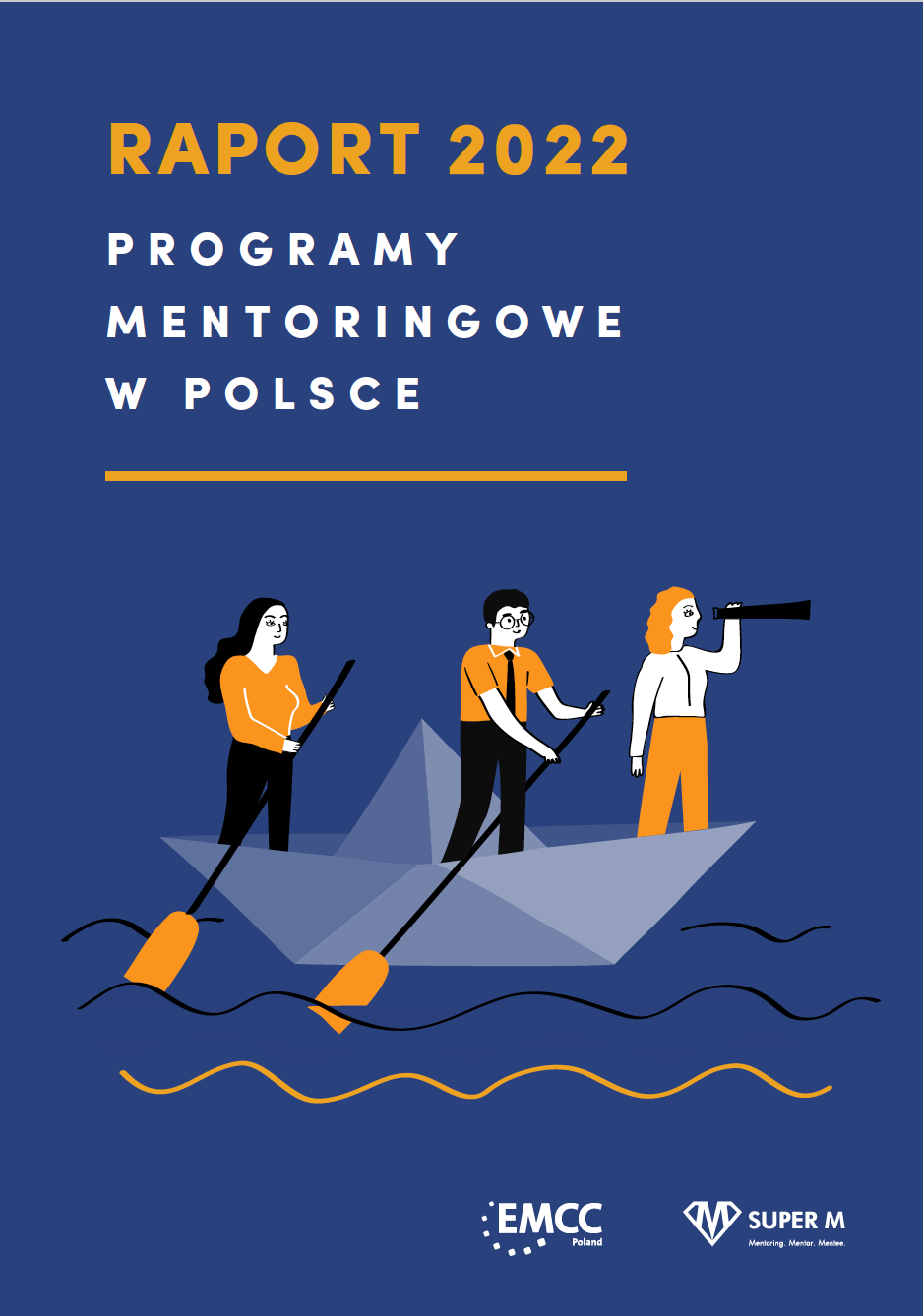 Okładka Raport 2022 Programy mentoringowe w Polsce, na której rysunkowi ludzi płyną łódką złożoną z papieru