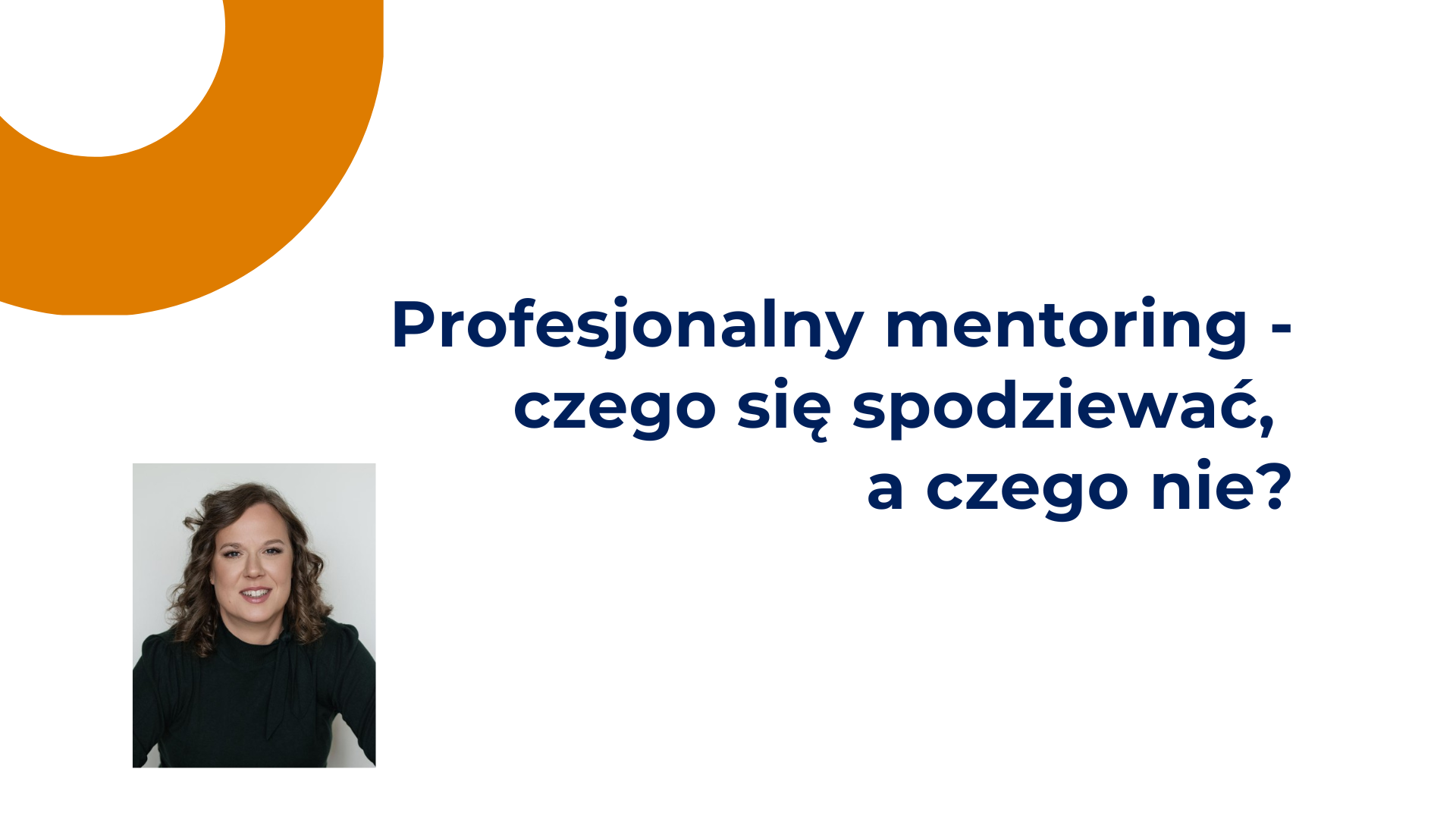 Profesjonalny mentoring – czego się spodziewać, a czego nie?